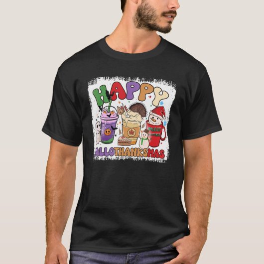 Happy Hallothanksmas Coffee Latte Halloween Thanks T-shirt (Voorkant)