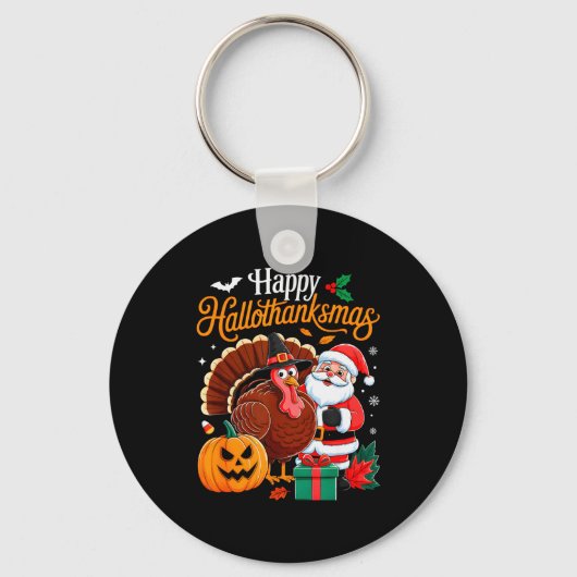 Happy Hallothanksmas Funny Halloween Thanksgiving  Sleutelhanger (Voorkant)