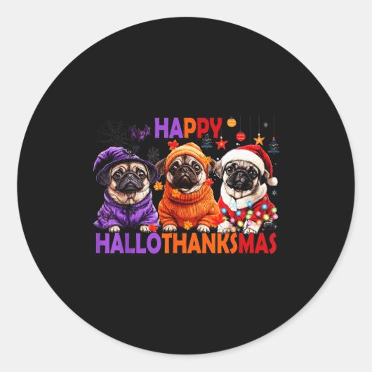 Happy Hallothanksmas Funny Pug Halloween Thanksgiv Ronde Sticker (Voorkant)