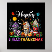 Happy Hallothanksmas Halloween Coffee Latte Bedank Poster (Voorkant)
