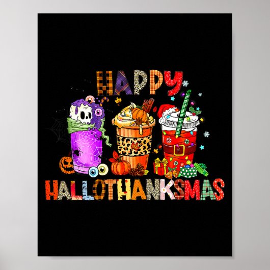 Happy Hallothanksmas Halloween Coffee Latte Thanks Poster (Voorkant)