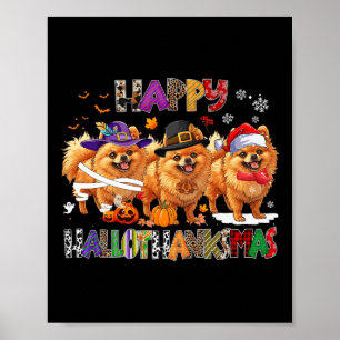 Happy Hallothanksmas Pommerse Hond Halloween Chri Poster