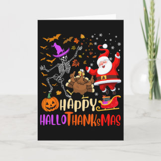 Happy Hallothanksmas Skeleton Pumpkin Turkey Santa Kaart