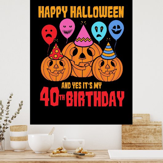 Happy Halloween 40th Birthday Poster (Keuken)