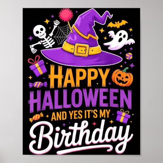 Happy Halloween And Yes It’s My Birthday Witch Hat Poster (Voorkant)