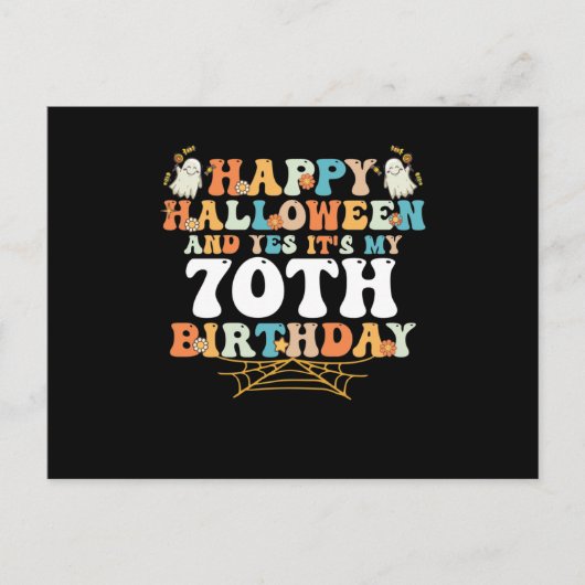 Happy Halloween And Yes Its My 70th Birthday Feestdagenkaart (Voorkant)