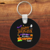 Happy Halloween And Yes It's My Birthday Halloween Sleutelhanger (Voorkant)