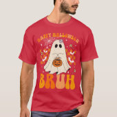 Happy Halloween Bruh Ghost Pumpkin Snoep Trick or T-shirt (Voorkant)