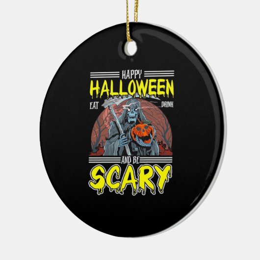Happy Halloween Eat Drink And Be Scary Cool  Keramisch Ornament (Links)