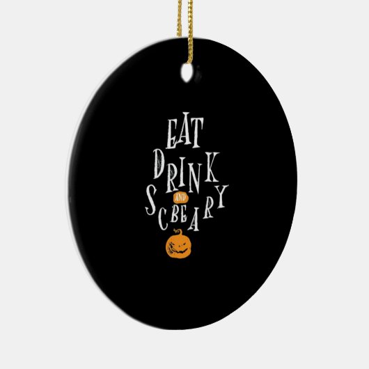 Happy Halloween Eat Drink And Be Scary Trendy Keramisch Ornament (Rechts)