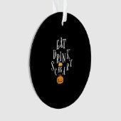 Happy Halloween Eat Drink And Be Scary Trendy Ornament (voorkant)