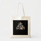 Happy Halloween Eat Drink And Be Scary Trendy Tote Bag (Voorkant)