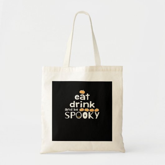 Happy Halloween Eat Drink And Be Scary Trendy Tote Bag (Voorkant)