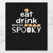 Happy Halloween Eat Drink And Be Scary Trendy Wijn Etiket (Enkel label)