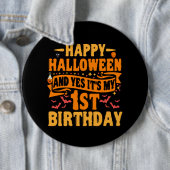 Happy Halloween en ja. Het is mijn eerste Birthday Ronde Button 6,0 Cm (In situ)
