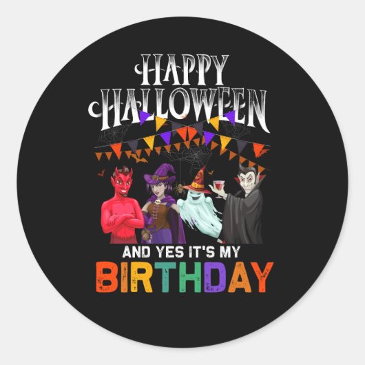 Happy Halloween en ja zijn mijn verjaardag Hallowe Ronde Sticker (Voorkant)