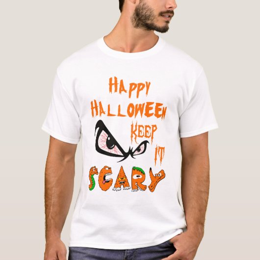Happy Halloween Houd het eng T-shirt (Voorkant)