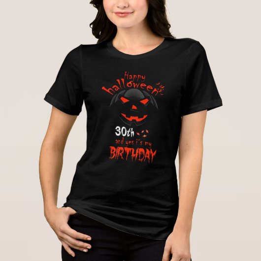 Happy Halloween Ja, het is mijn 30e verjaardag Tri-Blend Shirt (Voorkant)