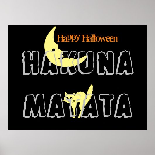 Happy Halloween-trick or treat en Hakuna Matata Poster (Voorkant)