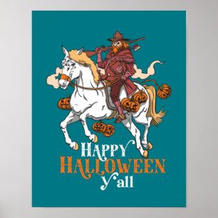 Happy Halloween Y'all Cowboy Ghost Riding Horse Poster
