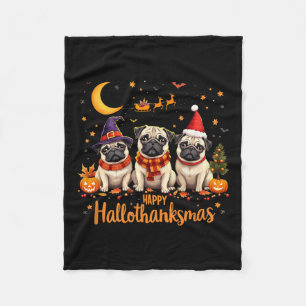 Happy Hanksgivi Pug Dogs Halloween Thanksgivi Fleece Deken