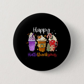 Happy Hanksmas Coffee Latte Halloween Bedankt Ronde Button 5,7 Cm