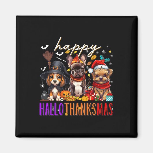 Happy Hanksmas Dogs Halloween Thanksgiving C Magneet (Voorkant)