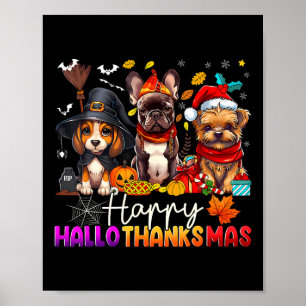 Happy Hanksmas Dogs Halloween Thanksgiving C Poster