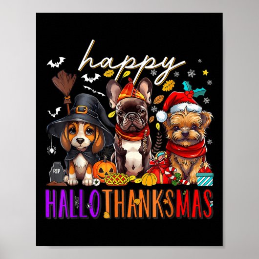 Happy Hanksmas Dogs Halloween Thanksgiving C Poster (Voorkant)