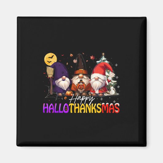 Happy Hanksmas Gnome Halloween Thanksgiving Magneet (Voorkant)