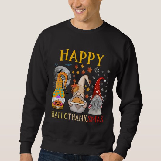 Happy Hanksmas Halloween Kerstmis Thanksgiv Trui (Voorkant)