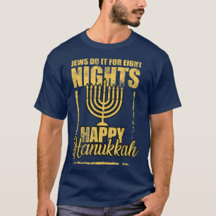 Happy Hanukkah Jew doet het acht uur voor unieke G T-shirt