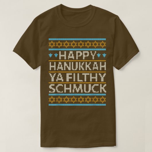 Happy Hanukkah Ya Filthy Schmuck Funny Jewish Holi T-shirt (Design voorkant)