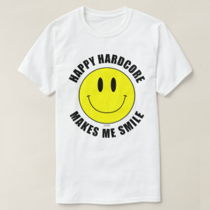 Happy Hardcore maakt me tot glimlach-achtige T-shi T-shirt
