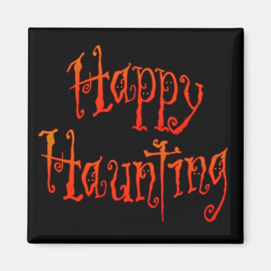 Happy Haunting Magneet (Voorkant)