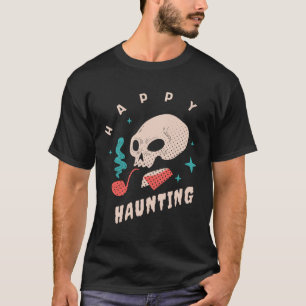 Happy Haunting T-shirt