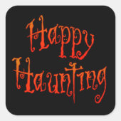 Happy Haunting Vierkante Sticker (Voorkant)