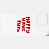 Happy have Fun Case-Mate iPhone Case (Achterkant (horizontaal))