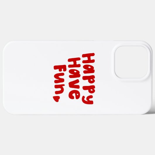 Happy have Fun Case-Mate iPhone Case (Achterkant (horizontaal))
