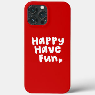 Happy have Fun Case-Mate iPhone Case