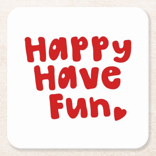 Happy have Fun Kartonnen Onderzetters (Voorkant)