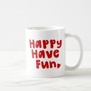 Happy have Fun Koffiemok