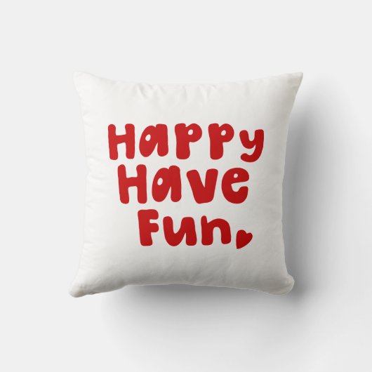 Happy have Fun Kussen (Achterkant)