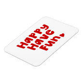 Happy have Fun Magneet (Linkerzijde)