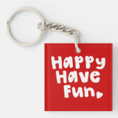 Happy have Fun Sleutelhanger (Voorkant)