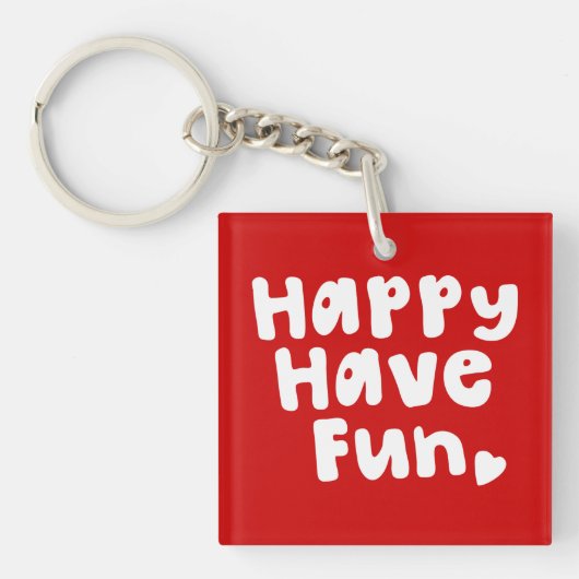 Happy have Fun Sleutelhanger (Voorkant)