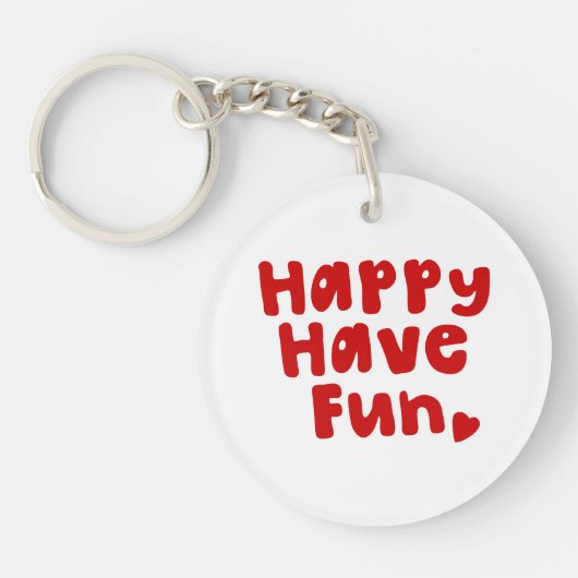 Happy have Fun Sleutelhanger (Voorkant)