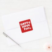 Happy have Fun Vierkante Sticker (Envelop)