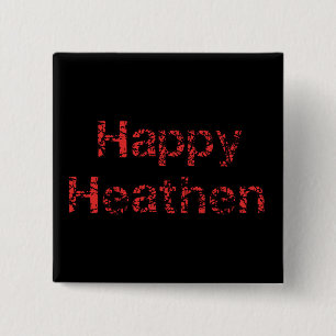 Happy Heathen Vierkante Button 5,1 Cm