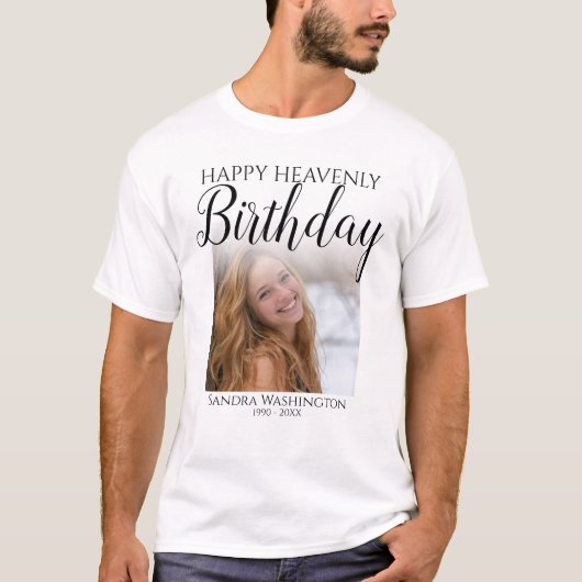 Happy Heavenly Birthday Photo Memorial T-shirt (Voorkant)
